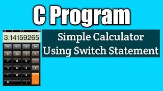 C program for simple calculator using switch statement to perform arithmetic operations
