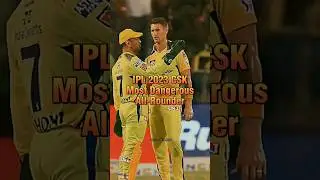 IPL 2023 CSK Most Dangerous All-rounders🤯#IPL2023#shorts#shortsfeed@TanvirCricket