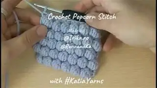 Crochet Popcorn Stitch Tutorial