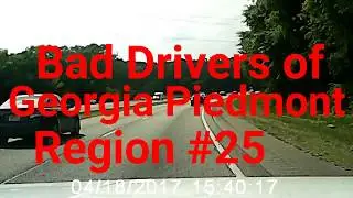 Bad Drivers of Georgia Piedmont Region #25