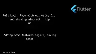 (Flutter) Full Login Page with Api #05 (logout, saving state with sharedPreferences) - Marcelo Cesar