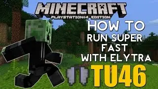 PS4/XBOX ONE Minecraft TITLE UPDATE 46 TU46 HOW TO RUN 2X TIMES FASTER (FASTER RUNNING GLITCH)