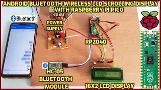 Android Bluetooth Wireless LCD Scrolling Display with Raspberry Pi Pico