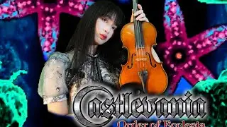 【Castlevania: Order of Ecclesia】Wandering the crystal blue（绀碧の彷徨）&mdash; Violin Cover | 悪魔城ドラキュラ 奪われた刻印