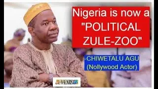 Nollywood Star, Chiwetalu Agu Releases Music Video, Says Nigeria now 'Political Zule-Zoo'