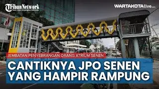 Cantiknya JPO Atrium Senen Baru Yang Pembangunannya Hampir Rampung