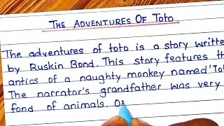 ''The Adventure of Toto'' Full Summary class 9 in English / Summary writing of Adventure of toto