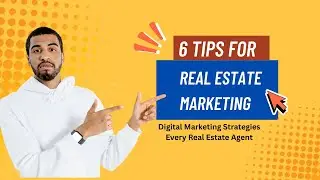 Real Estate Marketing Tip | 6 Digital Marketing Strategies Every Real Estate Agent Must Know in 2025