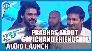 Prabhas about his Friendship with Gopichand | Jil Movie Audio Launch | Rashi Khanna | Ghibran