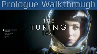 The Turing Test - Prologue Walkthrough [HD 1080P/60FPS]