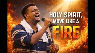 Holy Spirit move like a fire Bereket Tesfaye  New Cover #ethiopia #usa #africa #duet #shorts  #songs