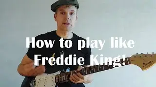 How to play like Freddie King in 10 minutes or less! #bluesguitar #freddieking #texasblues