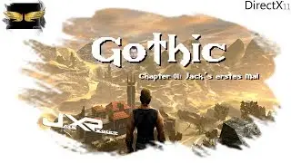 Jack zockt: Gothic - 01 - Jack&acute;s erstes Mal [Let&acute;s Play]