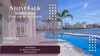 StoneTalk: Natural Stone Care and Maintenance