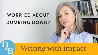 Worried About Dumbing Down?