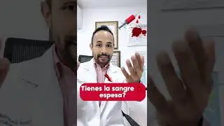 Tienes la sangre espesa?