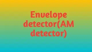 Envelope AM detector#adc #unit1 #communication