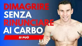Come Dimagrire Velocemente Mangiando i Carboidrati