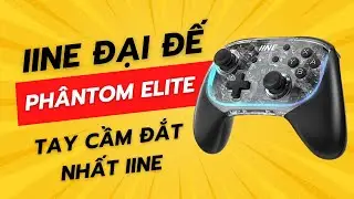 Mở Hộp Và Đánh Giá IINE Phantom Elite