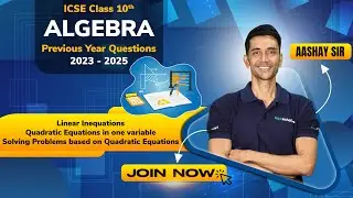 Class 10 Maths  : Quadratic Equations & Linear Inequations | ICSE Math 2026| 5 & 6 PYQs