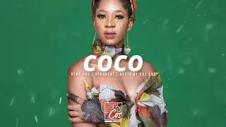 Afrobeat Instrumental 2019 | Coco | Beats by COS COS