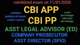 CRASH COURSE CBI APP/CBI PP , ASSISTANT LEGAL ADVISOR (ED), ASST DIRECTOR (SFIO), COMPANY PROSECUTOR