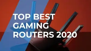 Top 4 best gaming routers in 2020