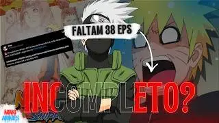 A NETFLIX ESTRAGOU O NATAL? Naruto Shippuden Dublado veio INCOMPLETO!