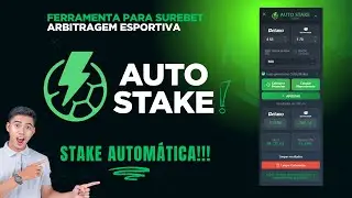 AUTO STAKE - FERRAMENTA PARA SUREBET CALCULADORA AUTOM&Aacute;TICA 2025 - ARBITRAGEM