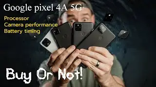 Google pixel 4A 5G processor battery and camera test