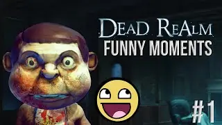 Dead Realm  - Funny Moments #1