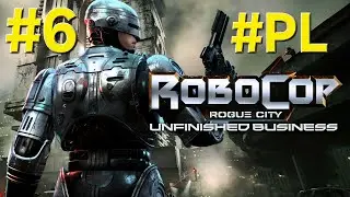 #6 RoboCop: Rogue City - Unfinished Business #PL