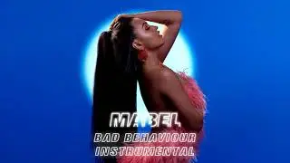 Mabel - Bad Behaviour (Official Instrumental)