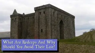 What Are Redcaps And Why Should You Avoid Their Lair?