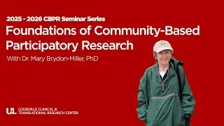 Foundations of Community Based Participatory Research