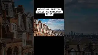 Have You Thought About A Real Estate Investment in The UK for 2026??