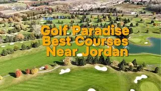 Golf Paradise Best Courses Near Jordan