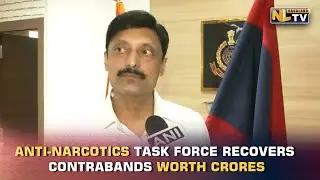 OPERATION KAVACH - CONTRABANDS WORTH CRORES SEIZED BY ANTI NARCOTICS FORCE