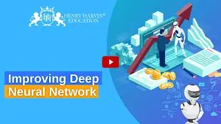 Improving Deep Neural Network | Best Artificial Intelligence Tutorial For Beginners |@henryharvin