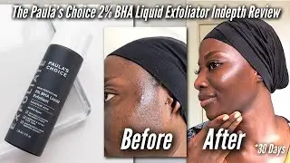 PAULA'S CHOICE SKIN PERFECTING 2% BHA LIQUID EXFOLIATOR INDEPTH REVIEW + how to use & how to layer