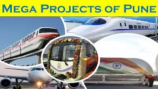 Mega Projects of Pune | Development Plan of Pune | Indian Postman