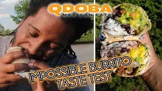 VEGAN IMPOSSIBLE MEAT Review | Qdoba burrito