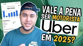 AINDA D&Aacute; PRA GANHAR DINHEIRO NA UBER EM 2025 OU &Eacute; PURA ILUS&Atilde;O? VALE A PENA SER UBER EM 2025?