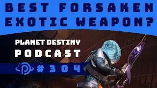 Podcast Highlight | Best Exotic Weapon from Forsaken?