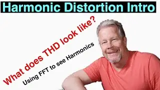 Введение в гармонические искажения (THD) и как использовать БПФ #FFT #harmonicdistortion