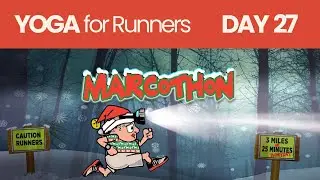 Marcothon Day 27: Yoga for Runners
