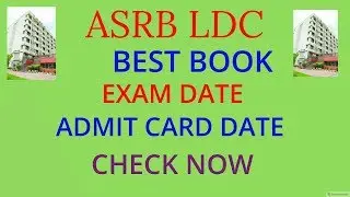 ASRB LDC BEST BOOK ,EXAM DATE, ADMIT CARD INFORMATION|BY JOBS FORM
