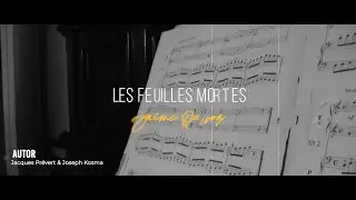 Les feuilles mortes (Las hojas muertas) - Jaime Quiroz
