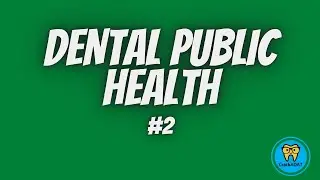 ADAT Exam Dental Public Health Lesson 2 - Prevention of oral diseases (CrackADAT.com)