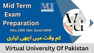 &ldquo;VU Midterm Exam Preparation | Fall 2025 | Smart Tips to Score High in Virtual University Exams&rdquo;